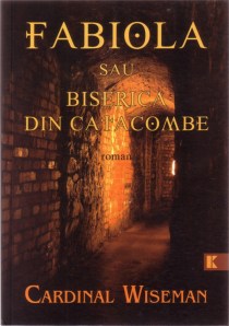 Fabiola sau Biserica din catacombe, Cardinal Wiseman