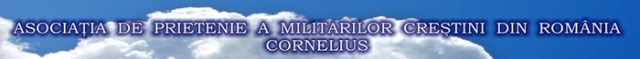 Asociatia militarilor crestini Cornelius din Romania