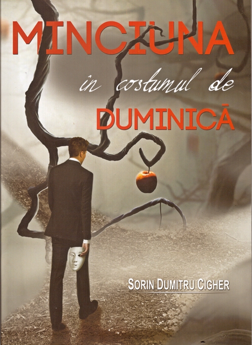 Minciuna in costumul de duminica