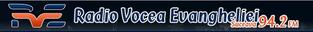 vocea evangheliei Suceava