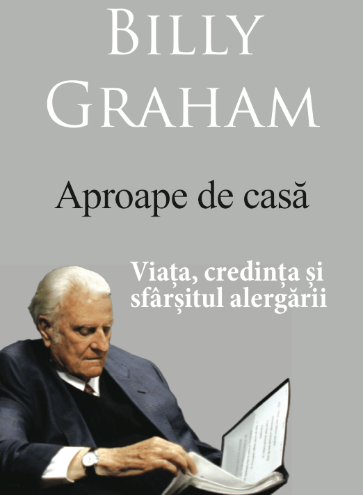 Aproape de casa Billy Graham