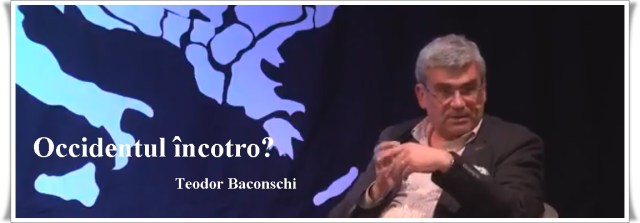 Teodor Baconschi despre Occident